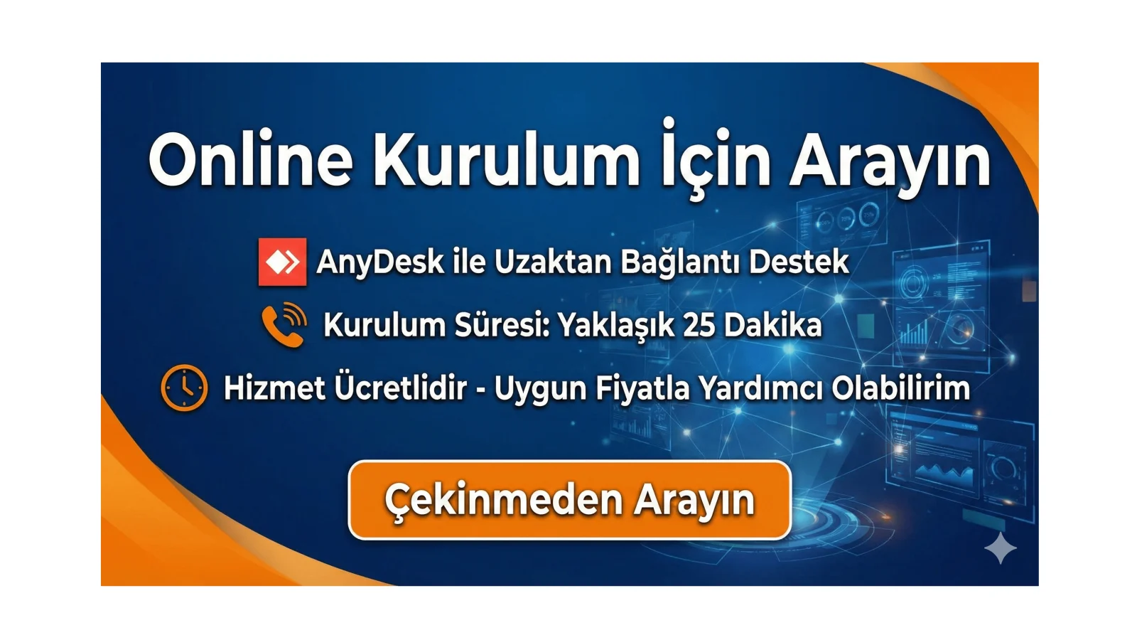 Online Kurulum için Arayın